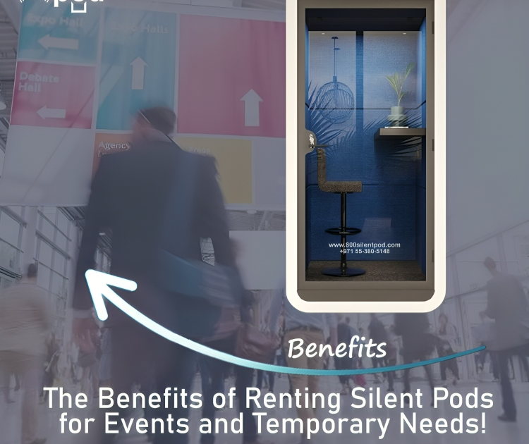 Learn how Renting Silent Pods in Dubai for events & temporary needs can boost productivity with soundproof, private booths ideal for meetings & calls.
