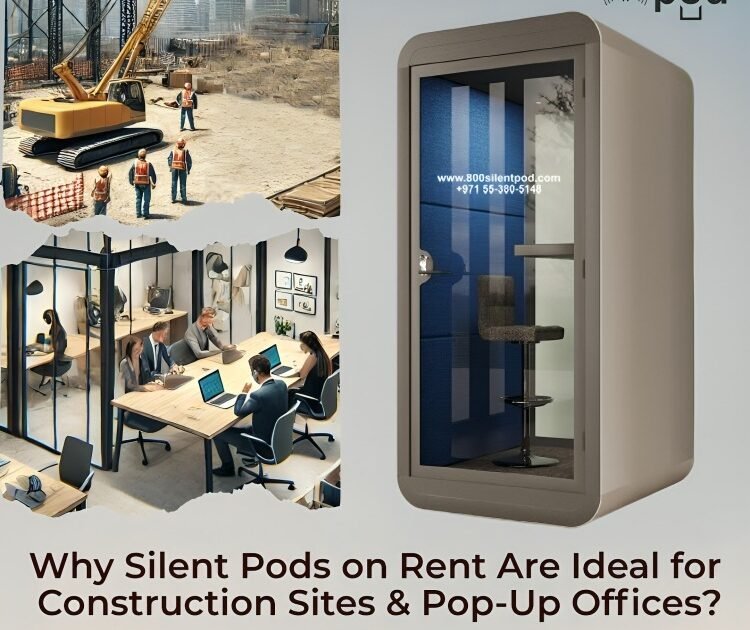 Explore why silent pods on rent are the perfect solution for construction sites & pop-up offices in Dubai, offering noise-free, productive spaces for teams.