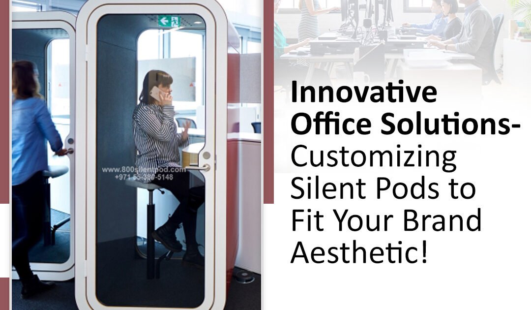 Enhance your office with custom silent pods that match your brand aesthetic & workspace needs. Discover innovative designs at 800 Silent Pod!
