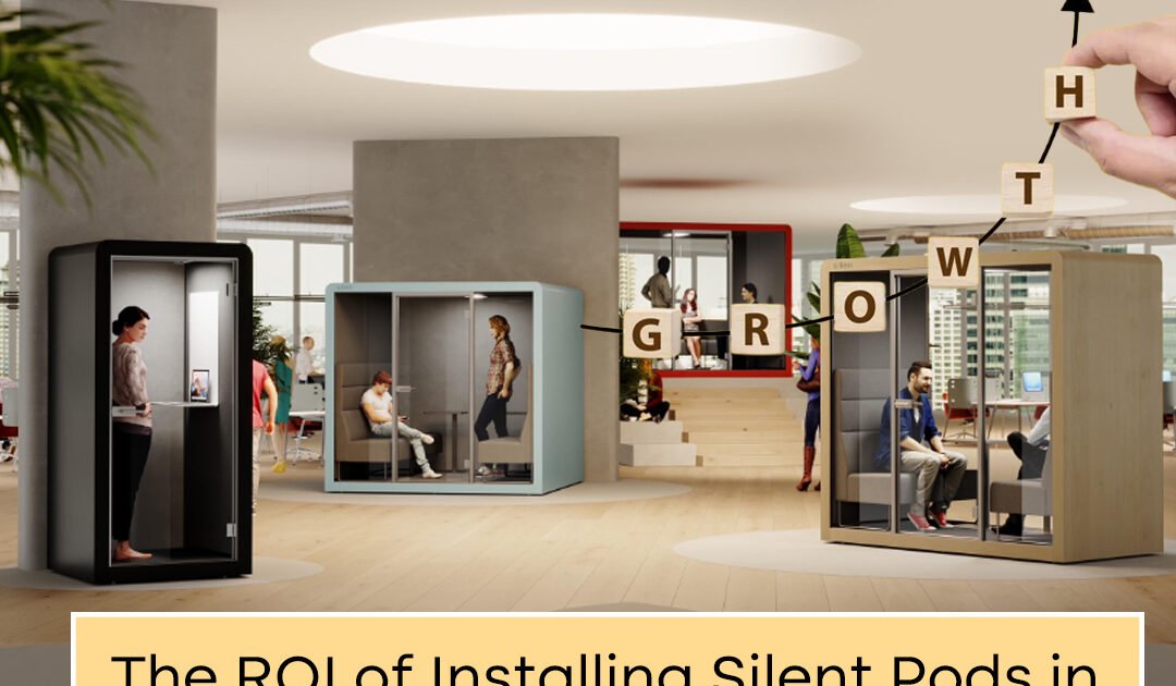 Discover the ROI of installing silent pods in modern offices. Learn how they boost productivity, save costs, and enhance work efficiency.