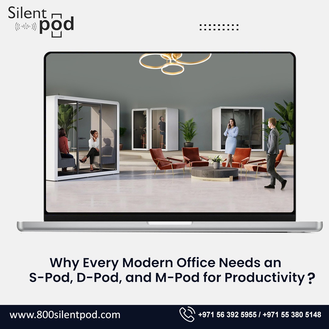 Discover how S-Pods, D-Pods & M-Pods boost productivity in modern offices. Learn why 800 Silent Pod is the best silent pod manufacturer in UAE.