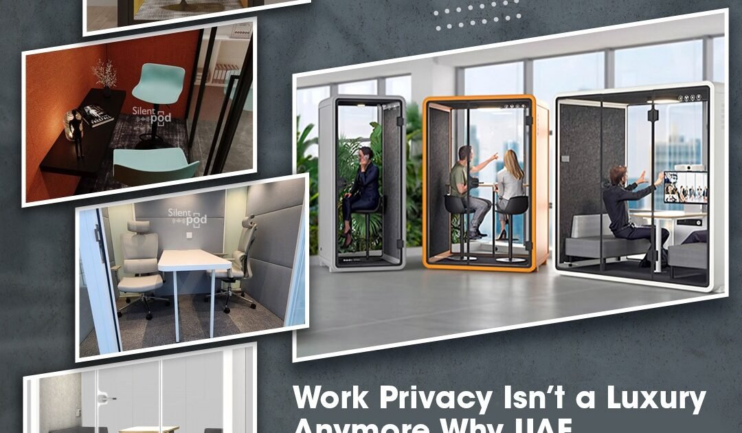 UAE companies are investing in focus pods for 2026 to boost privacy, productivity, and employee satisfaction. Discover how Silent Pods transform modern workplaces.
