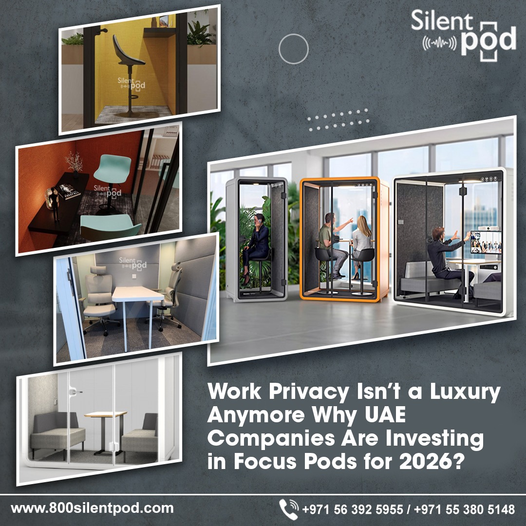 UAE companies are investing in focus pods for 2026 to boost privacy, productivity, and employee satisfaction. Discover how Silent Pods transform modern workplaces.