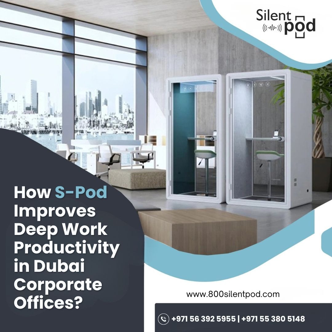 S-Pod improves deep work productivity in Dubai corporate offices by creating quiet, distraction-free spaces that support focus, privacy, and efficient work.