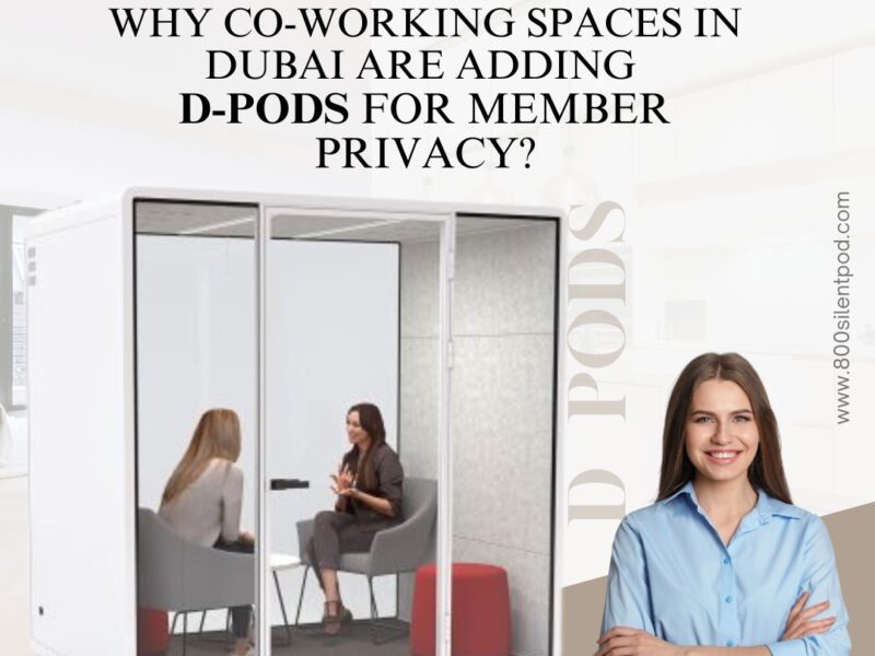 D-Pods help co-working spaces in Dubai add privacy, reduce noise, and improve member experience with compact, soundproof meeting solutions for modern workspaces.