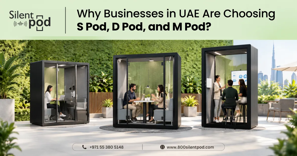 Why-Businesses-in-UAE-Are-Choosing-S-Pod,-D-Pod-and-M-Pod